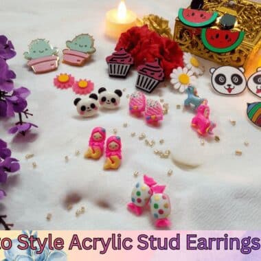 How to Shop, Style, and Love Your Acrylic Earrings – A Complete Manual